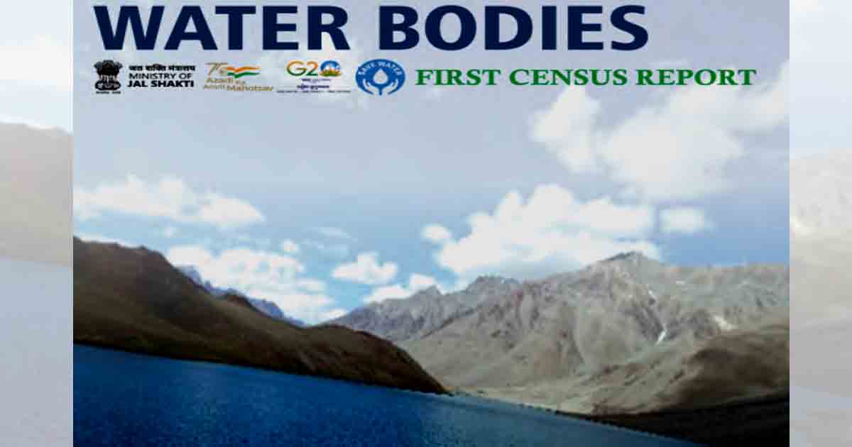First Ever Census on Water Bodies conducted in India