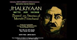 Swatantra Theatre Presents Jhalkiyaan, a programme based on Munshi Premchand Stories -low