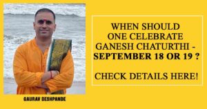 When Should One Celebrate Ganesh Chaturthi