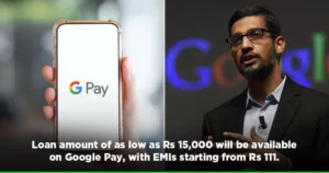 Google to provide sachet loans on Google Pay App