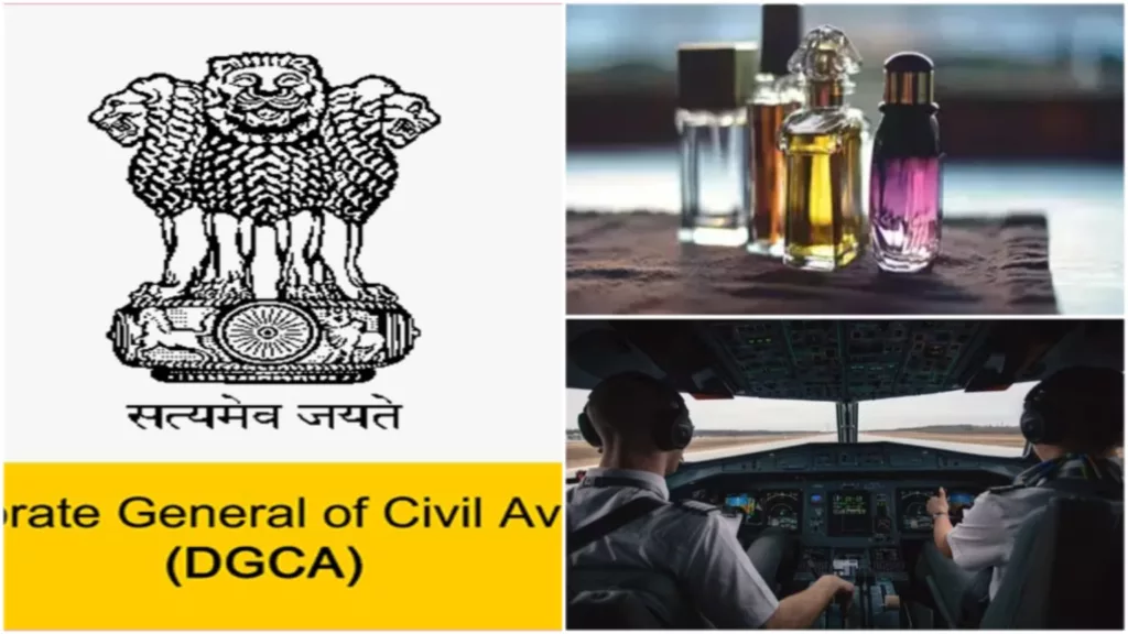 DGCA could ban use of perfumes, mouthwash, and toothpaste for pilot & flight crew: