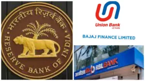 RBI Imposes Monetary Fines on Union Bank of India, Bajaj Finance Limited & RBL Bank