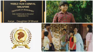 Pune Director’s Film ‘AARYA-Daughter of BHARAT’ Awarded at ‘World Film Carnival Singapore’