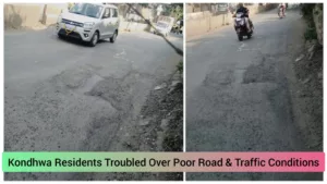 Kondhwa residents troubled by poor road & traffic conditions - Pune Pulse