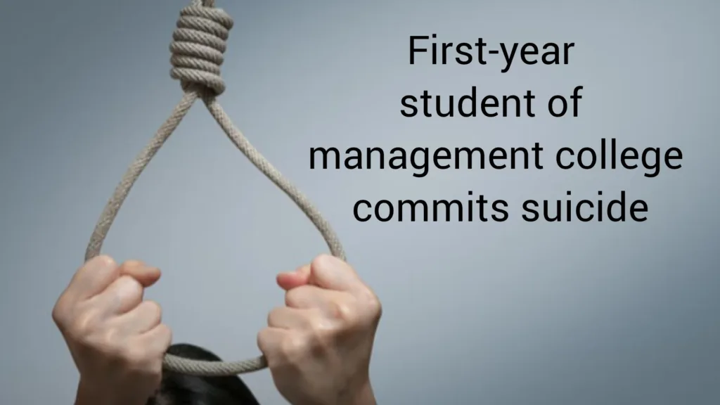 Shocking !!! First-year student of management college commits suicide ; Hinjawadi police registers FIR