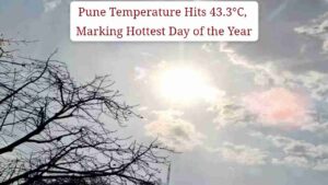 Pune Swelters: Temperature Hits 43.3°C, Marking Hottest Day of the Year