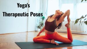 Journey to Healing: Yoga's Therapeutic Poses for Chronic Pain Relief