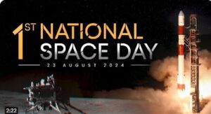 India Celebrates First-Ever National Space Day, Honoring Chandrayaan-3 Success