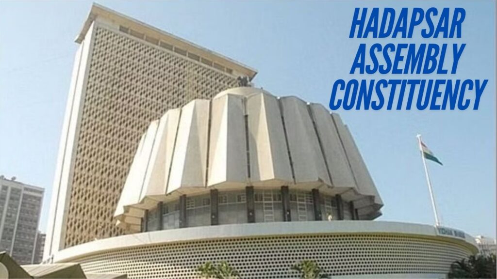 Pune Vidhan Sabha 2024 Hadapsar Assembly Constituency Faces Dynamic Political Battle Ahead of Upcoming Elections