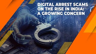 How a Chandigarh Resident Lost ₹51 Lakh to a Sophisticated 'Digital Arrest' Scam