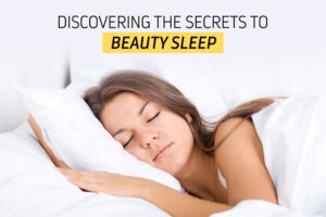 The Secrets of Beauty Sleep: 6 Ways Quality Rest Enhances Your Skin and Mood
