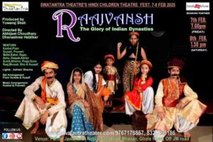 Pune: Swatantra Theatre Presents RAAJVNSH: A Children’s Festival Celebrating India’s Glorious Dynasties On Feb 7 