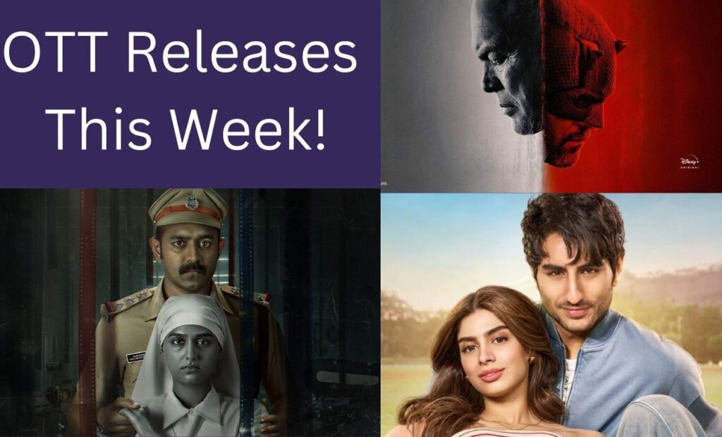 OTT Releases This Week: Drama, Thrills, and Romance Await!