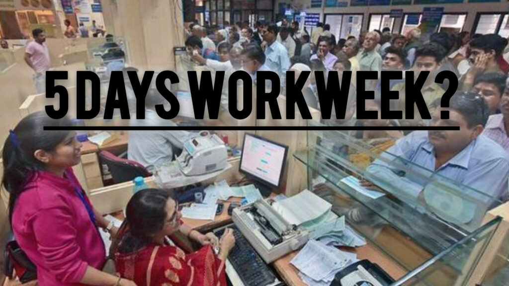 5-Day Working for Banks: Importance & Challenges Ahead – Key Details Inside