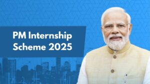 PM Internship Scheme 2025: Eligibility, Benefits, and Partner Companies