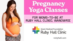 Pune: Pregnancy Yoga Classes for Moms-to-Be at Ruby Hall Clinic, Wanowrie