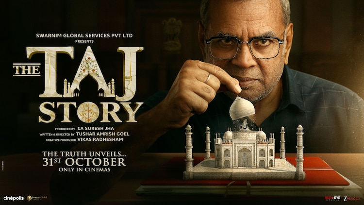 Paresh Rawal’s ‘The Taj Story’ Poster Draws Fire; Makers Respond to Controversy with Clarification