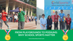 From Playgrounds to Podiums: Why School Sports Matter – A Look at OrbiSports 2025–26