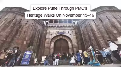 Explore Pune Through PMC's Heritage Walks On November 15–16. Click Here For Details