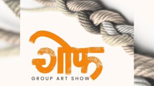Pune To Host ‘गोफ’ - A Group Art Exhibition Showcasing 16 Artists’ Unique Creative Expressions From November 14