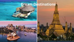 10 Dream Destinations That Travellers Can’t Stop Adding to Their Bucket Lists