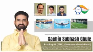 Sachin Ghule Calls For Urgent Sports Infrastructure To Elevate Undri–Mohammadwadi’s Young Talent