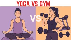 Yoga vs Gym: Which is Better for Weight Loss and Overall Health?
