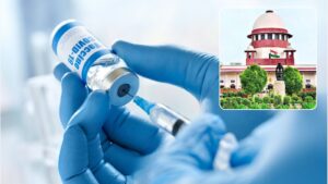 Supreme Court Directs Centre To Frame ‘No-Fault’ Compensation Policy For Covid Vaccine Side Effects