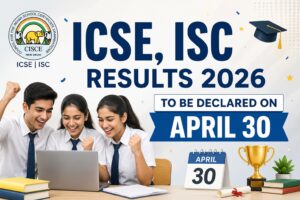 ICSE, ISC Results 2026 to Be Declared on April 30: Direct Links, Steps to Download Scorecard