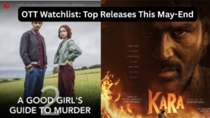 OTT Watchlist: Top Movies And Web Series Releasing In The Last Week Of May