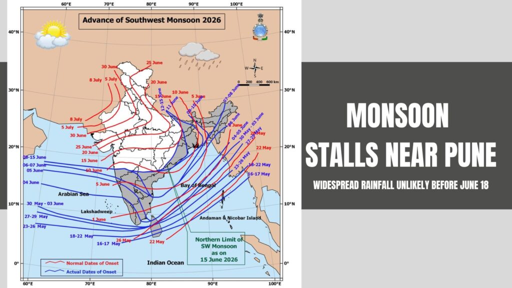 Monsoon Stalls Near Pune; Widespread Rainfall Unlikely Before June 18