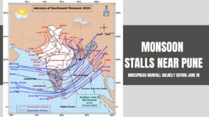 Monsoon Stalls Near Pune; Widespread Rainfall Unlikely Before June 18