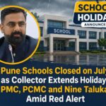 Pune Schools Closed on July 7 as Collector Declares Holiday Across PMC, PCMC and Nine Talukas Amid Red Alert