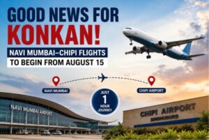 Konkan to Get Direct Navi Mumbai–Chipi Flights from August 15; Travel Time Cut to One Hour