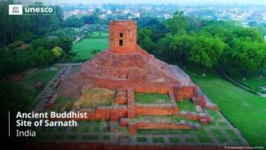Sarnath Now A UNESCO World Heritage Site