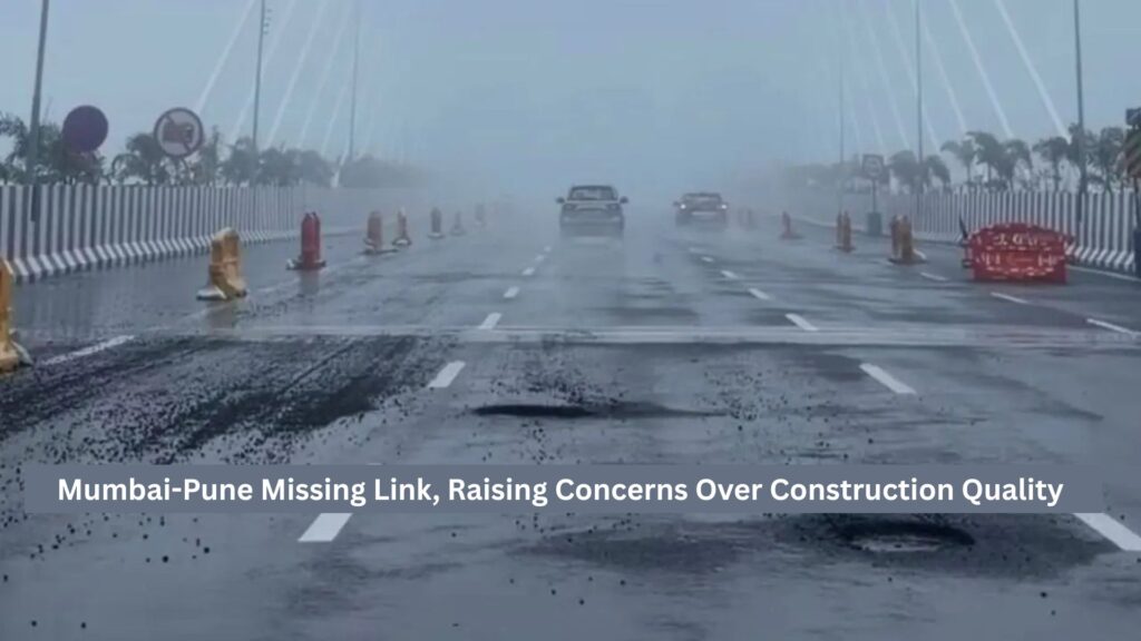 Potholes Surface on Mumbai-Pune Missing Link, Raising Concerns Over Construction Quality