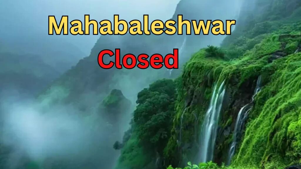 Planning A Trip To Mahabaleshwar Or Panchgani? All Tourist Attractions In Satara Are Closed Until Further Notice