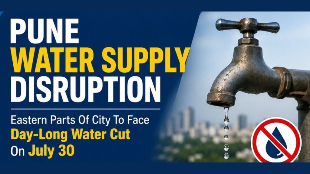 Pune Water Supply Disruption: Eastern Parts Of City To Face Day-Long Water Cut On July 30